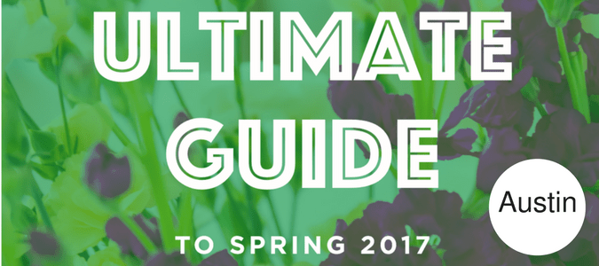 Austin Homeowners Guide for Spring 2017